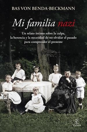 MI FAMILIA NAZI | 9788467081602 | BENDA-BECKMANN, BAS VON | Llibreria Ombra | Llibreria online de Rubí, Barcelona | Comprar llibres en català i castellà online