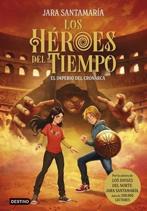 LOS HÉROES DEL TIEMPO 3. EL IMPERIO DEL CRONARCA | 9788408317807 | SANTAMARÍA, JARA | Llibreria Ombra | Llibreria online de Rubí, Barcelona | Comprar llibres en català i castellà online