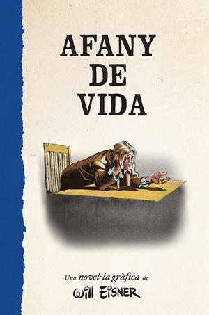 AFANY DE VIDA | 9788467979886 | WILL EINSER | Llibreria Ombra | Llibreria online de Rubí, Barcelona | Comprar llibres en català i castellà online