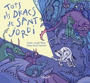 TOTS ELS DRACS DE SANT JORDI | 9788491366461 | BOSCH MESTRES, ROSER/LONGÁS BOSCH, XAVIER | Llibreria Ombra | Llibreria online de Rubí, Barcelona | Comprar llibres en català i castellà online