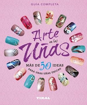 ARTE EN LAS UÑAS, MÁS DE 50 IDEAS PARA UNAS UÑAS ÚNICAS | 9788499283791 | GEER, DONNE / GEER, GINNY | Llibreria Ombra | Llibreria online de Rubí, Barcelona | Comprar llibres en català i castellà online