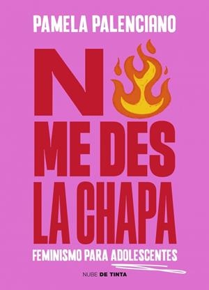 NO ME DES LA CHAPA | 9788419514783 | PALENCIANO, PAMELA | Llibreria Ombra | Llibreria online de Rubí, Barcelona | Comprar llibres en català i castellà online