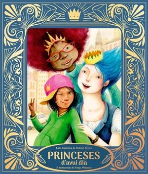 PRINCESES D’AVUI DIA | 9791388132032 | AMAVISCA, LUIS/BROWN, DOLORES | Llibreria Ombra | Llibreria online de Rubí, Barcelona | Comprar llibres en català i castellà online