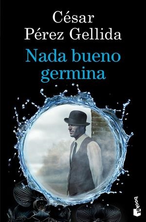 NADA BUENO GERMINA | 9788423369973 | PÉREZ GELLIDA, CÉSAR | Llibreria Ombra | Llibreria online de Rubí, Barcelona | Comprar llibres en català i castellà online