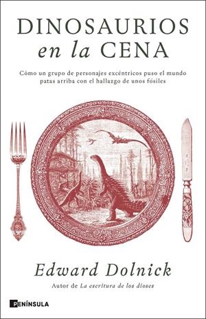 DINOSAURIOS EN LA CENA | 9788411005173 | DOLNICK, EDWARD | Llibreria Ombra | Llibreria online de Rubí, Barcelona | Comprar llibres en català i castellà online