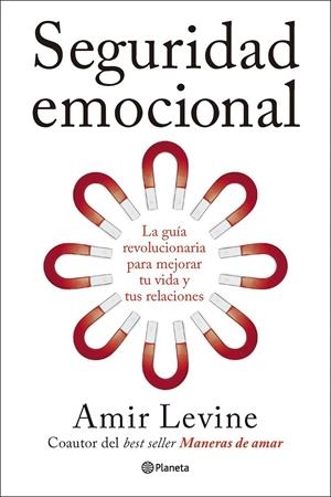 SEGURIDAD EMOCIONAL | 9788408320364 | LEVINE, AMIR | Llibreria Ombra | Llibreria online de Rubí, Barcelona | Comprar llibres en català i castellà online
