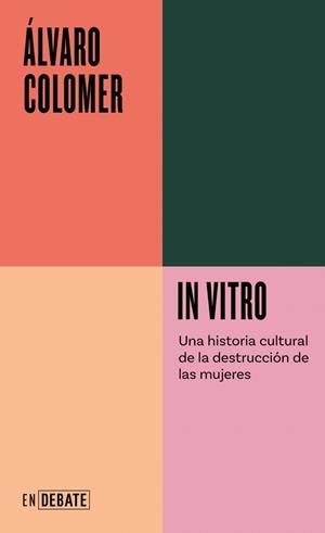 IN VITRO (SERIE ENDEBATE) | 9788410433182 | COLOMER, ÁLVARO | Llibreria Ombra | Llibreria online de Rubí, Barcelona | Comprar llibres en català i castellà online