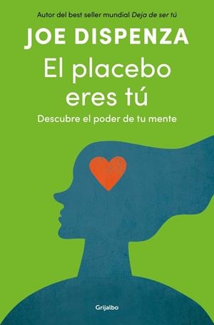 EL PLACEBO ERES TÚ | 9788425372445 | DISPENZA, JOE | Llibreria Ombra | Llibreria online de Rubí, Barcelona | Comprar llibres en català i castellà online