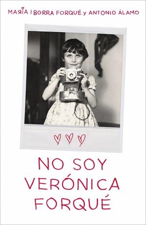 NO SOY VERÓNICA FORQUÉ | 9788419820082 | IBORRA FORQUÉ, MARÍA/ÁLAMO, ANTONIO | Llibreria Ombra | Llibreria online de Rubí, Barcelona | Comprar llibres en català i castellà online