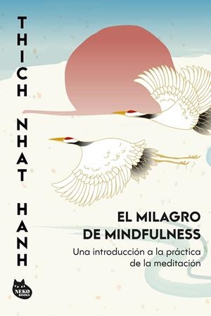 EL MILAGRO DE MINDFULNESS | 9788410427457 | HANH, THICH NHAT | Llibreria Ombra | Llibreria online de Rubí, Barcelona | Comprar llibres en català i castellà online