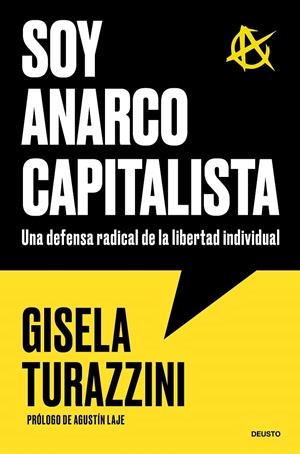 SOY ANARCOCAPITALISTA | 9788423440573 | TURAZZINI, GISELA | Llibreria Ombra | Llibreria online de Rubí, Barcelona | Comprar llibres en català i castellà online