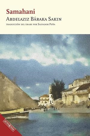 SAMAHANI | 9788418994661 | BARAKA SAKIN, ABDELAZIZ | Llibreria Ombra | Llibreria online de Rubí, Barcelona | Comprar llibres en català i castellà online