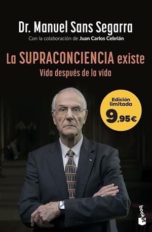 LA SUPRACONCIENCIA EXISTE | 9788408319856 | DR. MANUEL SANS SEGARRA/CEBRIÁN, JUAN CARLOS | Llibreria Ombra | Llibreria online de Rubí, Barcelona | Comprar llibres en català i castellà online