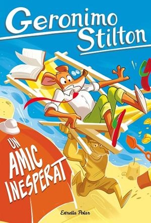 UN AMIC INESPERAT | 9791387783129 | STILTON, GERONIMO | Llibreria Ombra | Llibreria online de Rubí, Barcelona | Comprar llibres en català i castellà online