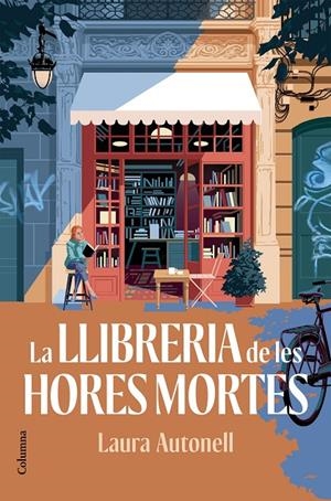 LA LLIBRERIA DE LES HORES MORTES | 9788466435147 | AUTONELL ARANDA, LAURA | Llibreria Ombra | Llibreria online de Rubí, Barcelona | Comprar llibres en català i castellà online