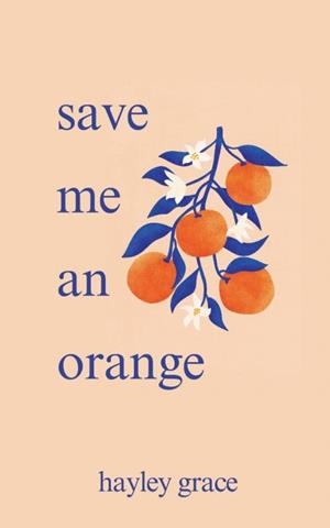 SAVE ME AN ORANGE | 9798990047709 | GRACE, HAYLEY | Llibreria Ombra | Llibreria online de Rubí, Barcelona | Comprar llibres en català i castellà online