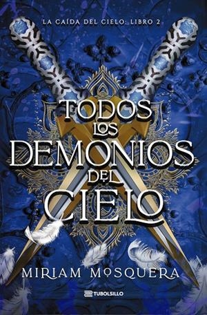 TODOS LOS DEMONIOS DEL CIELO | 9791387739416 | MOSQUERA, MIRIAM | Llibreria Ombra | Llibreria online de Rubí, Barcelona | Comprar llibres en català i castellà online