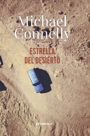 ESTRELLA DEL DESIERTO | 9791387739362 | CONNELLY, MICHAEL | Llibreria Ombra | Llibreria online de Rubí, Barcelona | Comprar llibres en català i castellà online