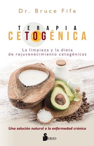 TERAPIA CETOGÉNICA | 9788417399023 | FIFE, DR. BRUCE | Llibreria Ombra | Llibreria online de Rubí, Barcelona | Comprar llibres en català i castellà online