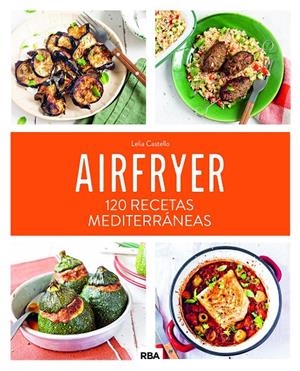 AIRFRYER | 9788411325684 | CASTELLO, LELIA | Llibreria Ombra | Llibreria online de Rubí, Barcelona | Comprar llibres en català i castellà online