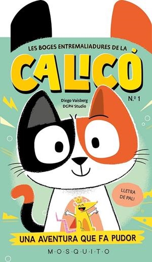 LES BOGES ENTREMALIADURES DE LA CALICÓ (N1) | 9788410417663 | VAISBERG, DIEGO | Llibreria Ombra | Llibreria online de Rubí, Barcelona | Comprar llibres en català i castellà online