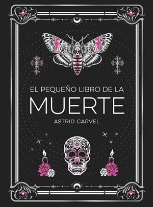 EL PEQUEÑO LIBRO DE LA MUERTE | 9791388177033 | CARVEL, ASTRID | Llibreria Ombra | Llibreria online de Rubí, Barcelona | Comprar llibres en català i castellà online