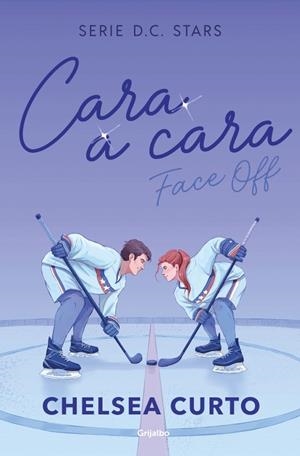 CARA A CARA (SERIE D. C. STARS 1) | 9788425373862 | CURTO, CHELSEA | Llibreria Ombra | Llibreria online de Rubí, Barcelona | Comprar llibres en català i castellà online