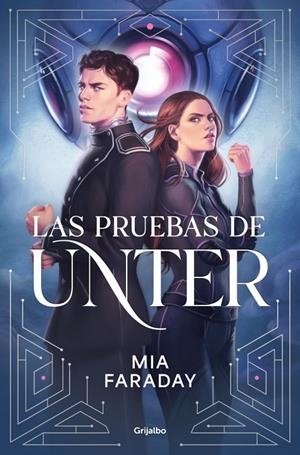 LAS PRUEBAS DE UNTER (TRILOGÍA DE UNTER 1) | 9788425373749 | FARADAY, MIA | Llibreria Ombra | Llibreria online de Rubí, Barcelona | Comprar llibres en català i castellà online
