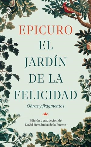 EL JARDÍN DE LA FELICIDAD | 9788434440609 | HERNÁNDEZ DE LA FUENTE, DAVID/EPICURO | Llibreria Ombra | Llibreria online de Rubí, Barcelona | Comprar llibres en català i castellà online