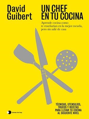 UN CHEF EN TU COCINA | 9791387869908 | GUIBERT, DAVID | Llibreria Ombra | Llibreria online de Rubí, Barcelona | Comprar llibres en català i castellà online