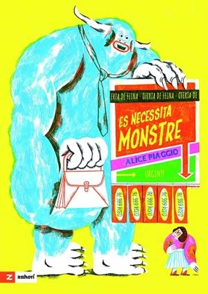 ES NECESSITA MONSTRE | 9788419889713 | PIAGGIO, ALICE | Llibreria Ombra | Llibreria online de Rubí, Barcelona | Comprar llibres en català i castellà online