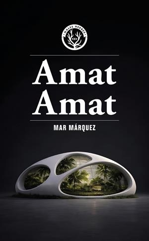 AMAT AMAT | 9791399156935 | MAR MÁRQUEZ | Llibreria Ombra | Llibreria online de Rubí, Barcelona | Comprar llibres en català i castellà online