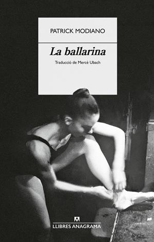 LA BALLARINA | 9788433949554 | MODIANO, PATRICK | Llibreria Ombra | Llibreria online de Rubí, Barcelona | Comprar llibres en català i castellà online