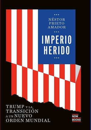 IMPERIO HERIDO | 9791388153006 | PRIETO AMADOR, NÉSTOR | Llibreria Ombra | Llibreria online de Rubí, Barcelona | Comprar llibres en català i castellà online