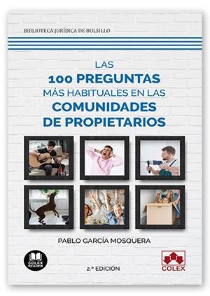 LAS 100 PREGUNTAS MÁS HABITUALES EN LAS COMUNIDADES DE PROPIETARIOS | 9788413593319 | GARCÍA MOSQUERA, PABLO | Llibreria Ombra | Llibreria online de Rubí, Barcelona | Comprar llibres en català i castellà online