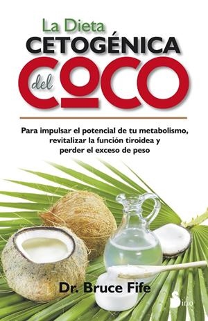 DIETA CETOGENICA DEL COCO, LA | 9788416233359 | FIFE, DR. BRUCE | Llibreria Ombra | Llibreria online de Rubí, Barcelona | Comprar llibres en català i castellà online