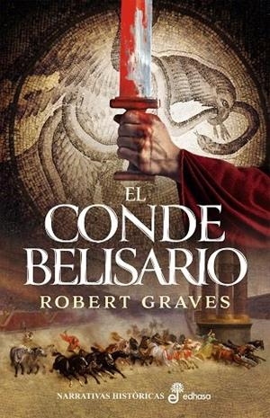 EL CONDE BELISARIO | 9788435060325 | GRAVES, ROBERT / GRAVES, ROBERT | Llibreria Ombra | Llibreria online de Rubí, Barcelona | Comprar llibres en català i castellà online