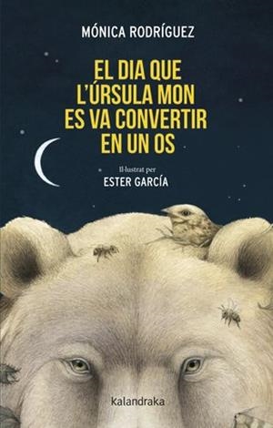 EL DIA QUE L’ÚRSULA MON ES VA CONVERTIR EN UN OS | 9788410387348 | RODRÍGUEZ, MÓNICA | Llibreria Ombra | Llibreria online de Rubí, Barcelona | Comprar llibres en català i castellà online