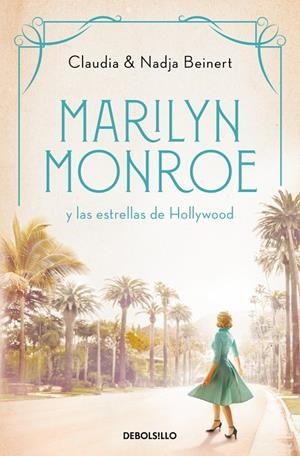 MARILYN MONROE Y LAS ESTRELLAS DE HOLLYWOOD (MUJERES QUE NOS INSPIRAN 2) | 9788466370127 | BEINERT, NADJA/BEINERT, CLAUDIA | Llibreria Ombra | Llibreria online de Rubí, Barcelona | Comprar llibres en català i castellà online