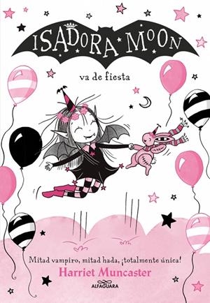 ISADORA MOON 15 - ISADORA MOON VA DE FIESTA | 9791387741556 | MUNCASTER, HARRIET | Llibreria Ombra | Llibreria online de Rubí, Barcelona | Comprar llibres en català i castellà online