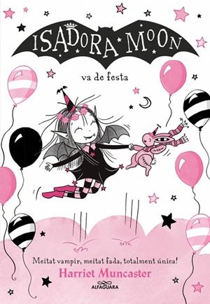 LA ISADORA MOON 15 - LA ISADORA MOON VA DE FESTA | 9791387741563 | MUNCASTER, HARRIET | Llibreria Ombra | Llibreria online de Rubí, Barcelona | Comprar llibres en català i castellà online