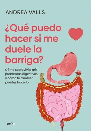 QUÉ PUEDO HACER SI ME DUELE LA BARRIGA | 9791387924904 | VALLS OLARIA, ANDREA | Llibreria Ombra | Llibreria online de Rubí, Barcelona | Comprar llibres en català i castellà online