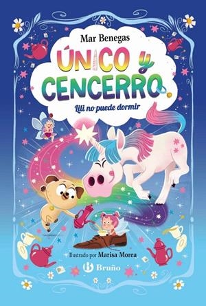 ÚNICO Y CENCERRO, 4. LILI NO PUEDE DORMIR | 9788469646083 | BENEGAS, MAR | Llibreria Ombra | Llibreria online de Rubí, Barcelona | Comprar llibres en català i castellà online