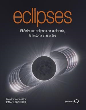 ECLIPSES | 9788408320548 | BACHILLER, RAFAEL | Llibreria Ombra | Llibreria online de Rubí, Barcelona | Comprar llibres en català i castellà online