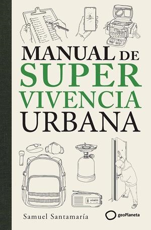 MANUAL DE SUPERVIVENCIA URBANA | 9788408319290 | SANTAMARÍA, SAMUEL | Llibreria Ombra | Llibreria online de Rubí, Barcelona | Comprar llibres en català i castellà online