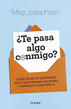¿TE PASA ALGO CONMIGO? | 9788411193405 | JOSEPHSON, MEG | Llibreria Ombra | Llibreria online de Rubí, Barcelona | Comprar llibres en català i castellà online