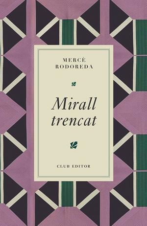 MIRALL TRENCAT | 9788473295024 | RODOREDA, MERCÈ | Llibreria Ombra | Llibreria online de Rubí, Barcelona | Comprar llibres en català i castellà online