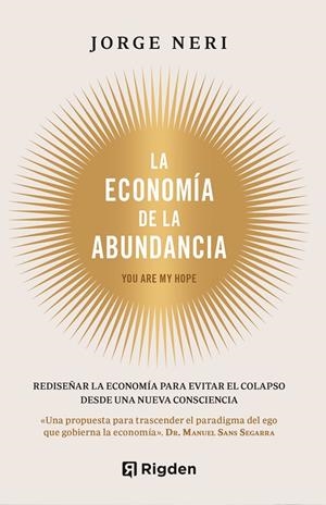 LA ECONOMÍA DE LA ABUNDANCIA | 9791399119978 | NERI BONILLA, JORGE | Llibreria Ombra | Llibreria online de Rubí, Barcelona | Comprar llibres en català i castellà online
