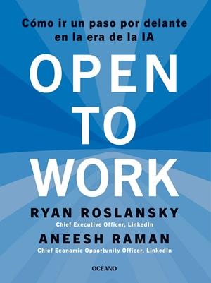 OPEN TO WORK | 9788449461507 | ROSLANSKY, RYAN/RAMAN, ANEESH | Llibreria Ombra | Llibreria online de Rubí, Barcelona | Comprar llibres en català i castellà online
