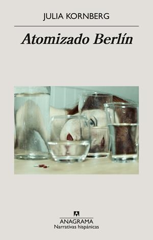 ATOMIZADO BERLÍN | 9788433949592 | KORNBERG, JULIA | Llibreria Ombra | Llibreria online de Rubí, Barcelona | Comprar llibres en català i castellà online